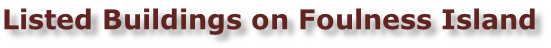 Listed Buildings on Foulness Island